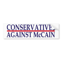 Conservatives Against McCain Bumper Sticker bumper stickers by irregulargoods Conservatives Against McCain Bumper Sticker bumper stickers