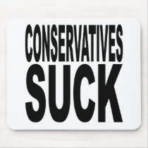 Conservatives Suck mousepads