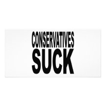 Conservatives Suck Photo Card