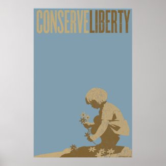 Conserve Liberty Print print