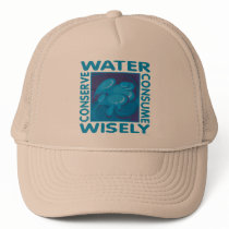 Conserve Water Trucker Hats
