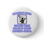 Conserve Water .. Shower w Someone .. Anemia Buttons