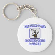 Conserve Water .. Shower With a Coach Keychains