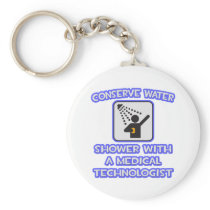 Conserve Water .. Shower With a Med Tech Keychain