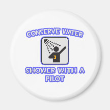 Conserve Water .. Shower With a Pilot Refrigerator Magnet