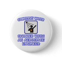 Conserve Water .. Shower With Aerospace Engineer buttons