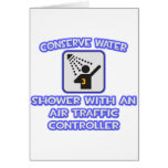 Conserve Water .. Shower With Air Traffic Controll Greeting Cards