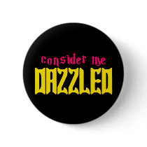 Consider Me Dazzled buttons by ColorShow Consider Me Dazzled buttons