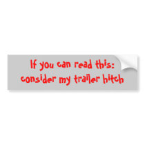 consider my trailer hitch bumper stickers by Bro_Jones consider my trailer hitch bumper stickers