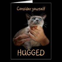 Consider yourself hugged cards