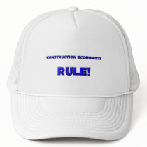 Construction Economists Rule! hats by professions Construction Economists Rule! hats