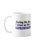 Construction Manager During The Day Coffee Mugs
