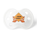 CONSTRUCTION ROAD SIGN CUSTOMIZABLE PACIFIERS