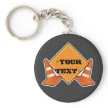CONSTRUCTION ROAD SIGN CUSTOMIZABLE, <YOUR TEXT> KEY CHAIN