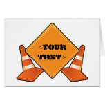 CONSTRUCTION ROAD SIGN CUSTOMIZABLE, <YOURTEXT> CARD