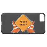 CONSTRUCTION ROAD SIGN CUSTOMIZABLE, <YOURTEXT> iPhone 5C CASES