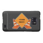 CONSTRUCTION ROAD SIGN CUSTOMIZABLE, <YOURTEXT> GALAXY SII CASE