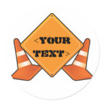 CONSTRUCTION ROAD SIGN CUSTOMIZABLE, <YOURTEXT> STICKER