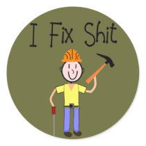 Construction Worker Gifts, "I FIX SHIT"  Hilarious stickers
