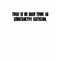 CONSTRUCTIVE CRITICISM t-shirts by mowerpowerfamily CONSTRUCTIVE CRITICISM t-shirts