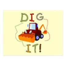 Constuction Vehicle Dig It Tshirts and Gifts Post Card