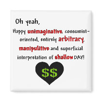 Consumerist Anti-Valentine magnets by jadeddesigns Consumerist Anti-Valentine magnets