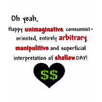 Consumerist Anti-Valentine t-shirts by jadeddesigns Consumerist Anti-Valentine t-shirts