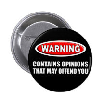 Contains Opinions That May Offend You