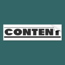 CONTENT - Bumper Sticker bumper stickers