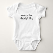 "Content for Daddy's blog"  t-shirts