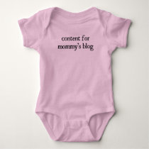 "Content for Mommy's Blog"  t-shirts