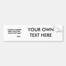 Contrary to popular belief, God does not hate gay Bumper Sticker
