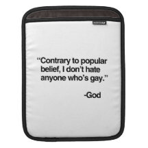 Contrary to popular belief, God does not hate gay Sleeve For iPads