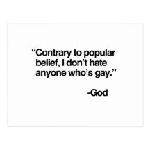 Contrary to popular belief, God does not hate gay  Postcard