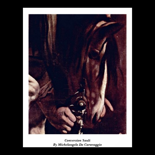 Conversion Sauli By Michelangelo Da Caravaggio Print
