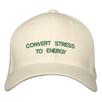 Convert Stress to Energy embroidered hats by JSlogan Convert Stress to Energy embroidered hats