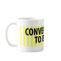 Convert Stress to Energy mugs by JSlogan Convert Stress to Energy mugs