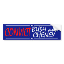 Convict Bush and Cheney Bumper Sticker