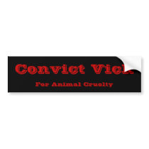 Convict Vick bumper stickers by SpredTheNalej Convict Vick bumper stickers