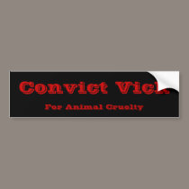 Convict Vick bumper stickers