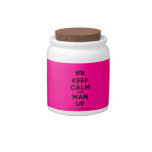[Feet] keep calm and man up  Cookie Jars Candy Dishes