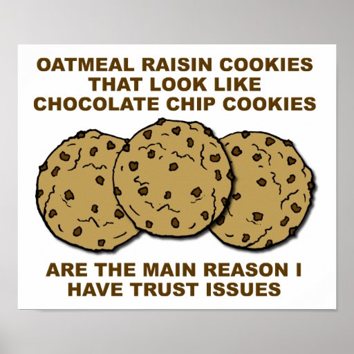 Cookie Trust Issues Funny Poster Zazzle