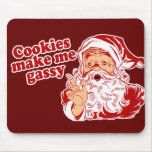 Cookies Make Santa Gassy Mousepad