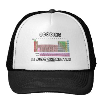 Cooking Is Just Chemistry (Periodic Table) Hats