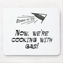 Cooking with Gas mousepads