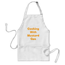 Cooking With Mustard Gas Aprons