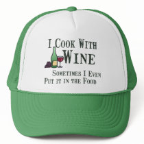 Cooking with Wine Trucker Hat