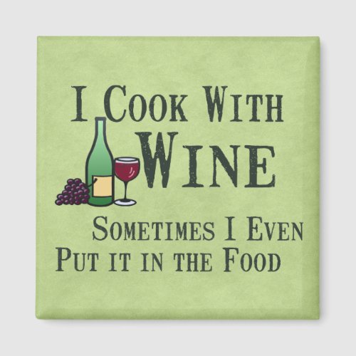 Cooking with Wine Fridge Magnets