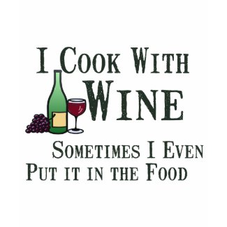 Cooking with Wine shirt