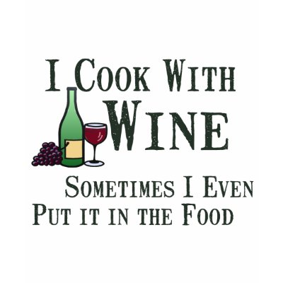 Cooking with Wine T-shirts by HobbyTees